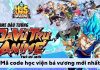 Code Học Viện Bá Vương Mới Nhất 2025 và cách nhập Code Tổng hợp Code Học Viện Bá Vương mới nhất tháng 1/2023 (liên tục cập nhật)