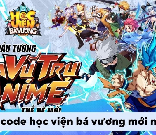 Tổng hợp Code Học Viện Bá Vương mới nhất tháng 1/2023 (liên tục cập nhật)