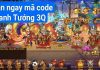 Update liên tục Full Code Danh Tướng 3Q mới nhất 01/2023