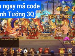 Update liên tục Full Code Danh Tướng 3Q mới nhất 01/2023