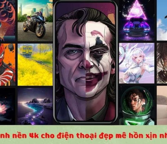 Tải ngay 100+ Hình nền 4k cho điện thoại đẹp mê hồn