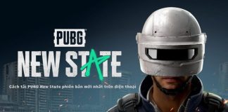 Cách tải PUBG New State cho điện thoại iOS, Android cập nhật mới