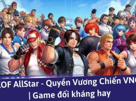 KOF AllStar – Quyền Vương Chiến VNG tựa game đối kháng đỉnh cao