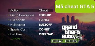 Tổng hợp mã lệnh GTA 5 mới nhất đầy đủ nhất 2022