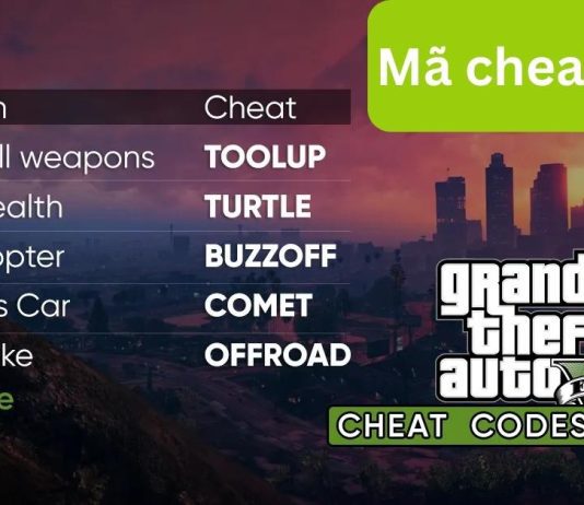 Tổng hợp mã lệnh GTA 5 mới nhất đầy đủ nhất 2022