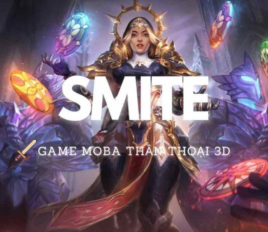 Game SMITE – Tựa MOBA hấp dẫn đồ họa 3D đẹp mà bạn nên chơi