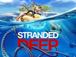 Stranded Deep - Game sinh tồn thế giới mở trên hoang đảo Stranded Deep – Game sinh tồn thế giới mở khiến bạn trở thành chuyên gia sinh tồn