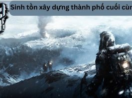 Frostpunk - Game chiến thuật sinh tồn ở tương lai hậu tận thế Frostpunk – Sinh tồn xây dựng thành phố cuối cùng của loài người