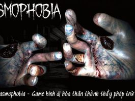 Phasmophobia - Game kinh dị bắt ma, trừ tà vô cùng đáng sợ Phasmophobia – Nhập vai thành pháp sư trừ tà trong game kinh dị cùng với bạn bè