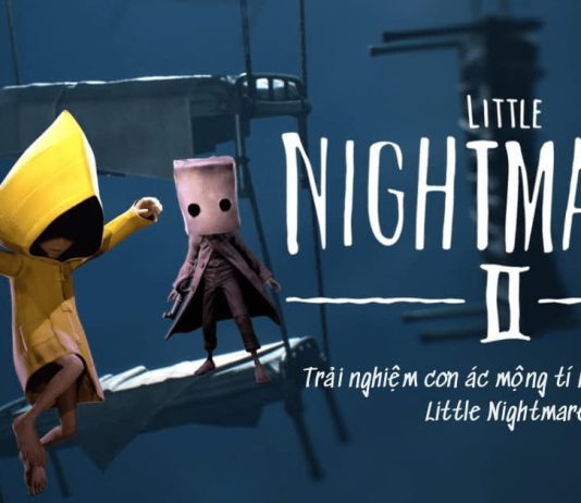 Little Nightmares 2 – Hóa thân thành nhân vật tí hon trong game kinh dị