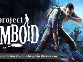 Project Zomboid – Game sinh tồn Zombie với độ khó cực cao nhưng lại thu hút người chơi