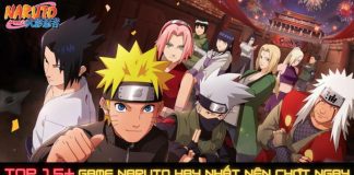 Top 17+ Game Naruto hay nhất khiên fan anime phải chơi ngay