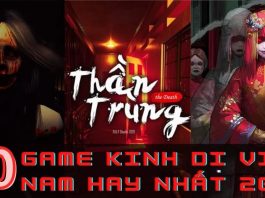 Top 10+ Game Kinh Dị Việt Nam miễn phí đáng sợ nhất 2023 Tổng hợp 10 game kinh dị Việt Nam hay nhất 2022