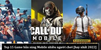 Tổng hợp 15 game bắn súng Mobile chơi cực “phê” đang được ưa chuộng 2022