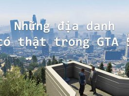 Những địa danh có thật trong tựa game GTA 5