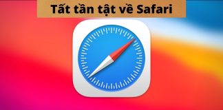 Safari – Tất tần tật thông tin cần biết về trình Trình duyệt Safari cho người mới sử dụng iPhone