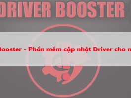 Driver Booster – Cách tải và sử dụng phần mềm cập nhật Driver