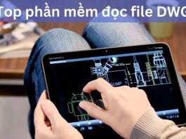 File DWG là gì? Top 7+ phần mềm đọc File DWG miễn phí Tổng hợp phần mềm đọc File DWG miễn phí nên cài đặt