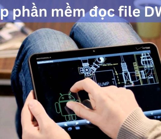 Tổng hợp phần mềm đọc File DWG miễn phí nên cài đặt