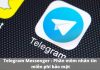 Telegram Messenger – Phần mềm nhắn tin miễn phí bảo mật