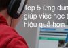 Top 5 ứng dụng miễn phí mà sinh viên học sinh nào cũng nên cài đặt để học tập hiệu quả hơn