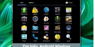 Tìm hiểu phần mềm giả lập Android Windroy. Cách cài đặt và sử dụng phần mềm Windroy