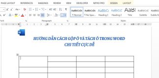 Hướng dẫn cách gộp ô và tách ô trong Word chi tiết cực dễ