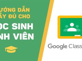 Hướng dẫn cách sử dụng Google Classroom cho học sinh nhanh và chính xác nhất