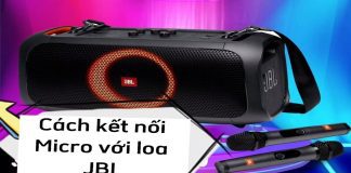 Hướng dẫn kết nối Micro với loa JBL hát Karaoke có thể bạn chưa biết