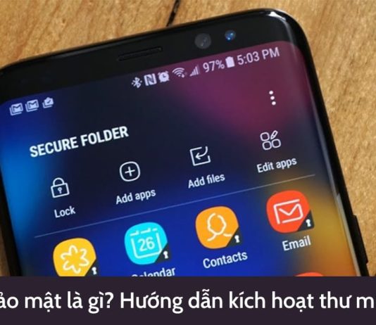 Cách kích hoạt thư mục bảo mật trên điện thoại Android