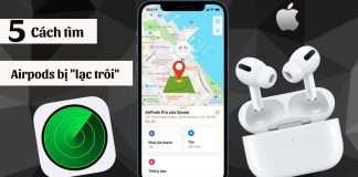 Hướng dẫn 5 Cách tìm AirPods 2, 3, Pro, Max bị mất cực kỳ đơn giản (2023)