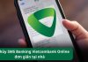 Cách hủy SMS Banking Vietcombank không cần đến điểm giao dịch