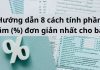 Hướng dẫn 8 cách tính phần trăm (%) đơn giản nhất cho bạn