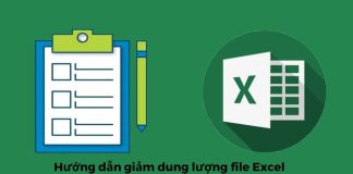 Hướng dẫn giảm dung lượng file Excel mà không làm ảnh hưởng tài liệu