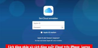Hướng dẫn đăng nhập và đăng xuất iCloud trên các thiết bị iOS, MacOS