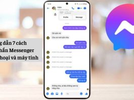 Cách xoá tin nhắn messenger nhanh trên máy tính, điện thoại Hướng dẫn 7 cách xóa tin nhắn Messenger trên điện thoại và máy tính nhanh nhất