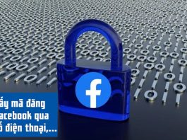 Hướng dẫn 6 cách lấy mã đăng nhập Facebook qua email, số điện thoại,… hiệu quả nhất