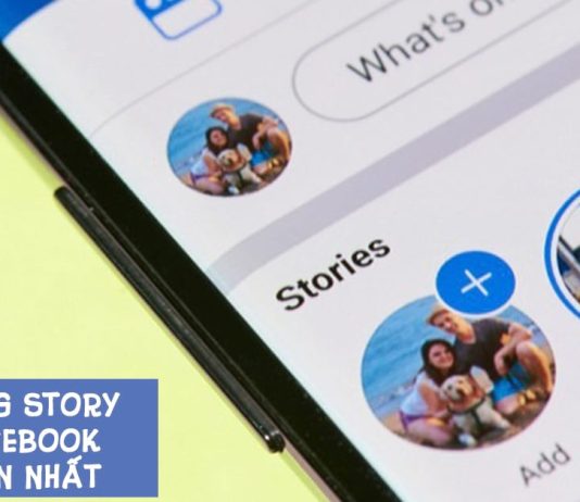 Hướng dẫn 3 cách đăng story (tin) trên Facebook chỉ với thoáng chốc nên bỏ túi