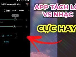 Tổng hợp các phần mềm, ứng dụng tách nhạc và lời tốt nhất Hướng dẫn tách nhạc và lời Online đơn giản ai cũng làm được