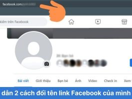 Hướng dẫn 2 cách đổi tên link Facebook của mình siêu dễ và nhanh chóng nhất