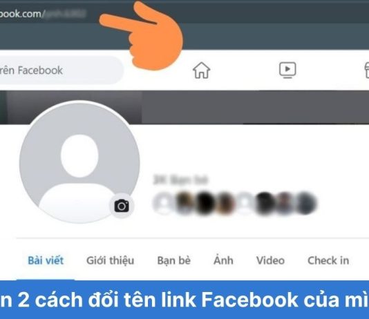 Hướng dẫn 2 cách đổi tên link Facebook của mình siêu dễ và nhanh chóng nhất