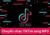 Hướng dẫn 8 cách chuyển nhạc TikTok sang MP3 làm nhạc chuông đơn giản nhanh nhất