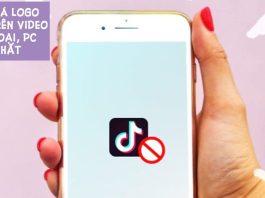 Hướng dẫn 9 Cách xoá logo TikTok trên video điện thoại, PC nhanh nhất 2022