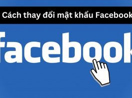 Hướng dẫn 4 cách thay đổi mật khẩu Facebook trên máy tính, iPhone, Android trong một nốt nhạc