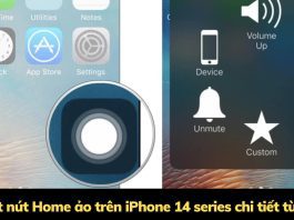 Hướng dẫn Cách bật nút Home ảo trên iPhone 14, 14 Plus, 14 Pro, 14 Pro Max đơn giản như “đang giỡn”