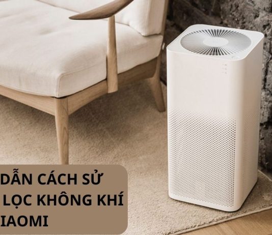 Hướng dẫn cách sử dụng máy lọc không khí Xiaomi chi tiết