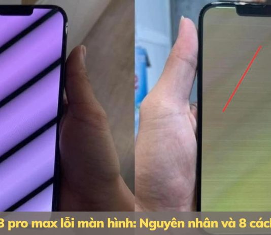 iPhone 13 Pro Max lỗi màn hình: Nguyên nhân và 8 cách khắc phục sự cố