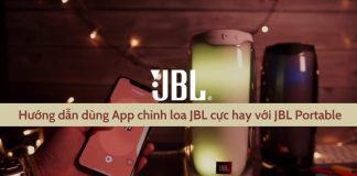 Cách sử dụng phần mềm chỉnh loa JBL chơi nhạc cực đỉnh