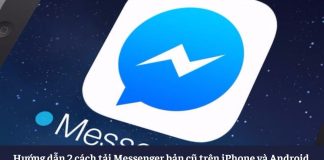 Hướng dẫn 2 cách tải Messenger phiên bản cũ trên iPhone và Android nhanh nhất